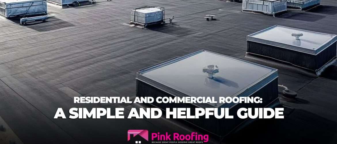 residential and commercial simple roof guide
